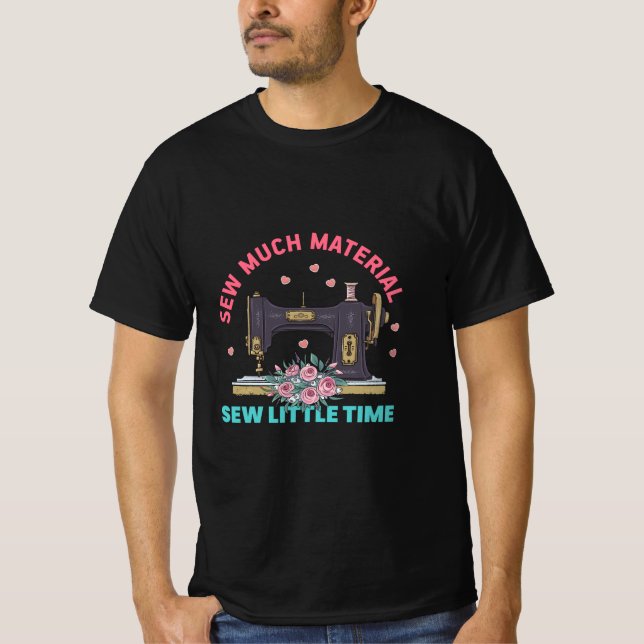 Camiseta Quilter Gift | Sew Much Material (Anverso)