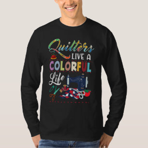 Camiseta Quilters para los fans de Quilling viven con vida 