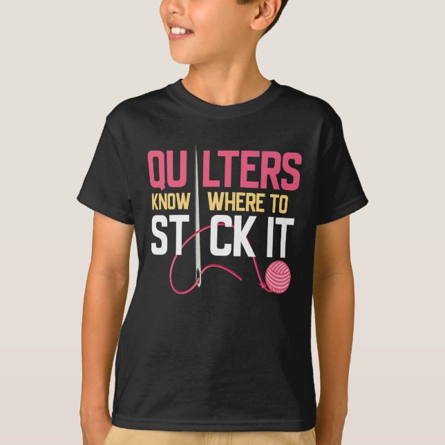 Camiseta Quilters Sabe Dónde Mantenerla Graciosa. (Anverso)