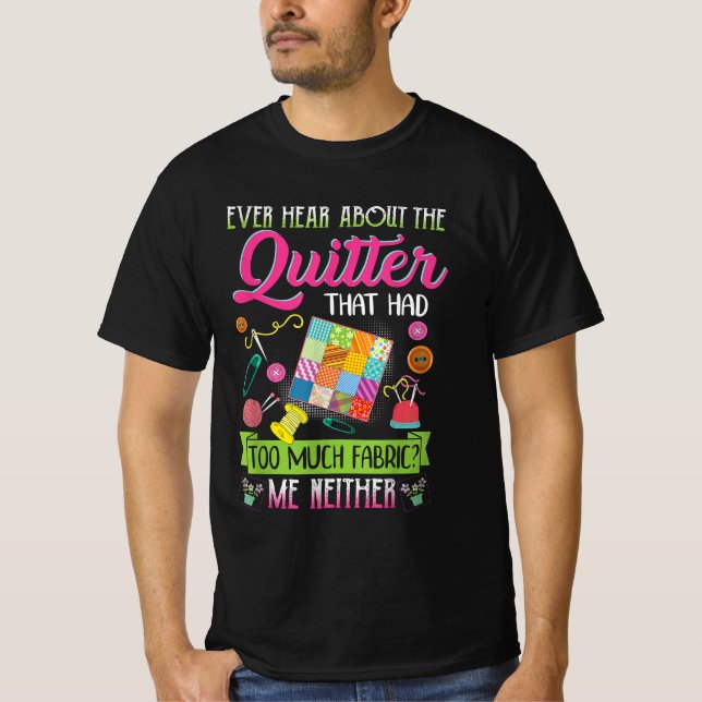 Camiseta Quilting Womens cita alguna vez sobre Quilter (Anverso)