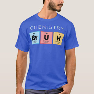 Camiseta Química Bruh Funny Tabla Periódica de Elementos Sc