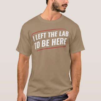Camiseta Química de la ciencia de la química abandoné el la