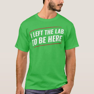Camiseta Química de la ciencia de la química abandoné el la