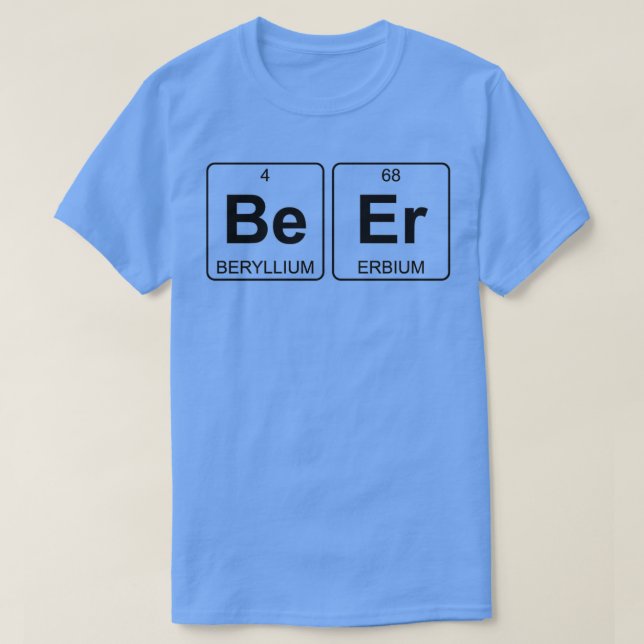Camiseta Química De Mesa Periódica De Be Er Beer (Diseño del anverso)