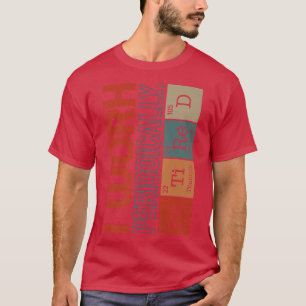 Camiseta Química Nerd I Trabajo Ciencia Periódicamente Reti