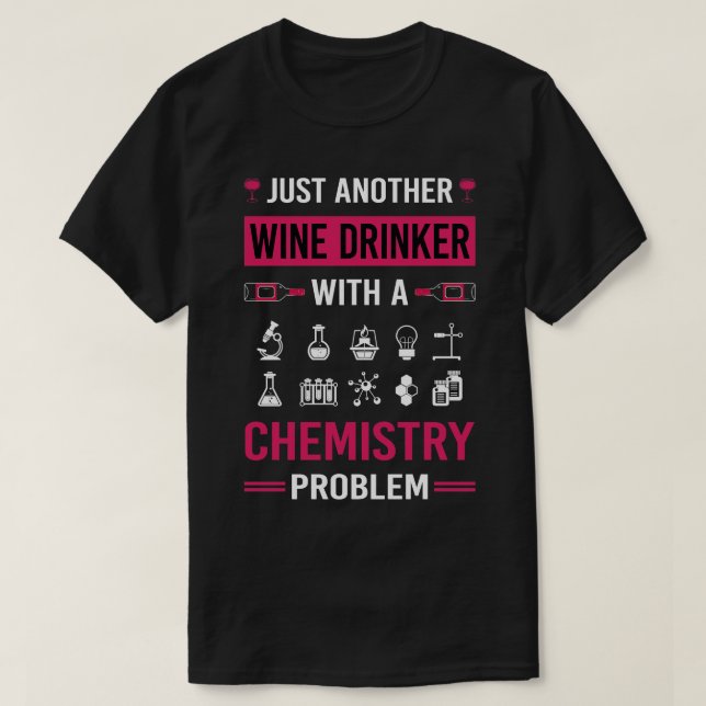 Camiseta Química química de la química del bebedor del vino (Diseño del anverso)