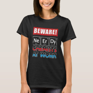 Camiseta Químico en el trabajo Genius o nerd