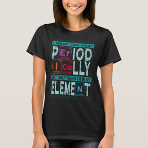 Camiseta Químico que dice tabla periódica químico químico
