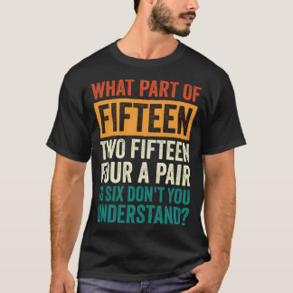Camiseta Quince Dos Quince Cuatro Por Par Son Seis Basura