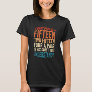 Camiseta Quince Dos Quince Cuatro Por Par Son Seis Basura