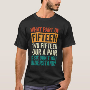 Camiseta Quince Dos Quince Cuatro Por Par Son Seis Basura