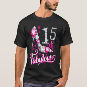 Camiseta Quince y fabuloso decimoquinto cumpleaños para las