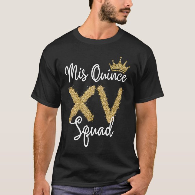 Camiseta Quinceanera Mis Quince Anos 15th Quinceañera Squad (Anverso)