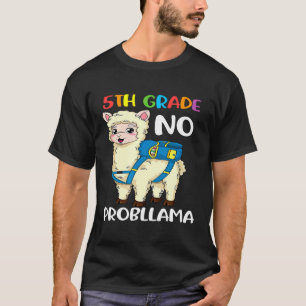 Camiseta Quinto Grado Sin Problema Llama De Vuelta A La Esc