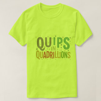 Camiseta Quips y cuadrillones
