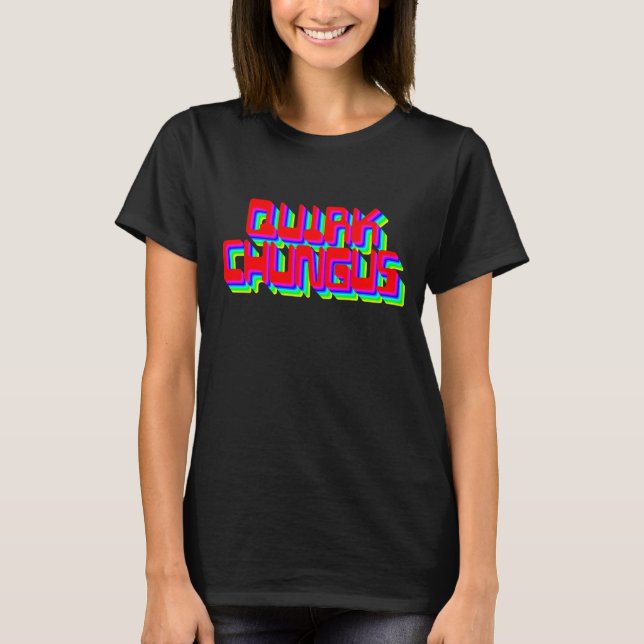 Camiseta Quirk Chungus T (Anverso)