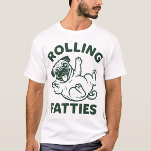 Camiseta Quirky Pug Humor Pug Rolling Fatties Dog Pug