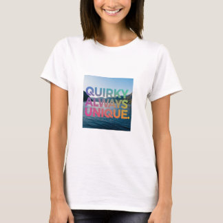 Camiseta Quirky siempre único