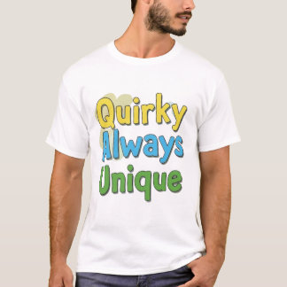 Camiseta Quirky siempre único tee