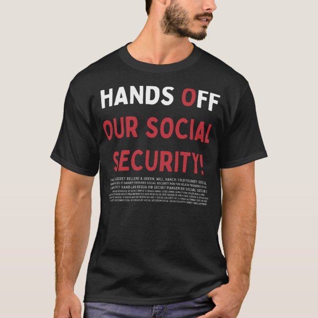 Camiseta ¡Quita las manos de nuestra seguridad social! (Anverso)