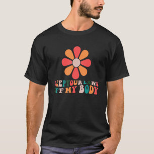 Camiseta Quita tus leyes de mi cuerpo, floral, feminista