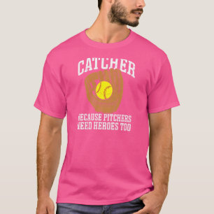 Camiseta Quitador de softbol porque los lanzadores también