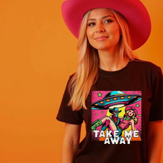 Camiseta Quitarme el arte pop Alien Cowgirl Spaceship (Take Me Away Pop Art Alien Cowgirl Spaceship T-Shirt)