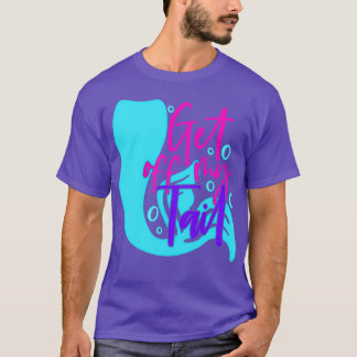Camiseta Quítate de la cola 9
