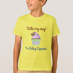 Camiseta ¡Quítate de mi camino! ¡Estoy comiendo cupcakes!