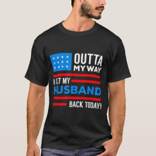 Camiseta Quítate de mi camino, recupero a mi marido hoy des