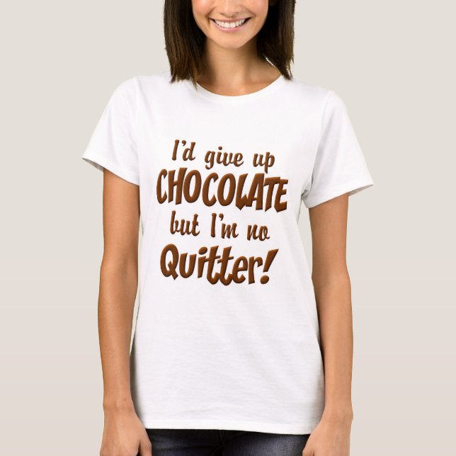 Camiseta Quitter de chocolate (Anverso)