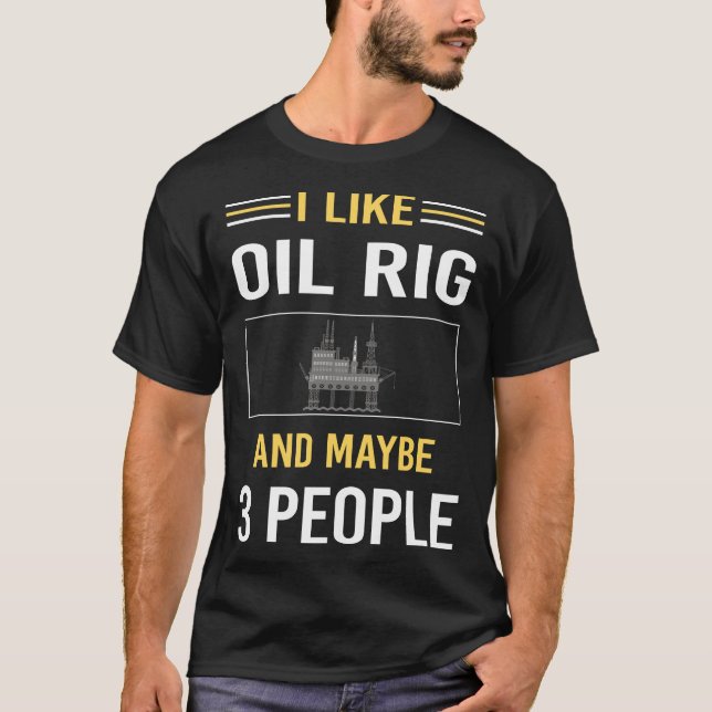 Camiseta Quizá 3 personas de la plataforma petrolífera Roug (Anverso)