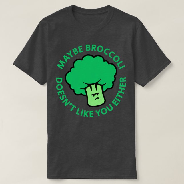 Camiseta Quizá Broccoli Tampoco Te Guste (Diseño del anverso)