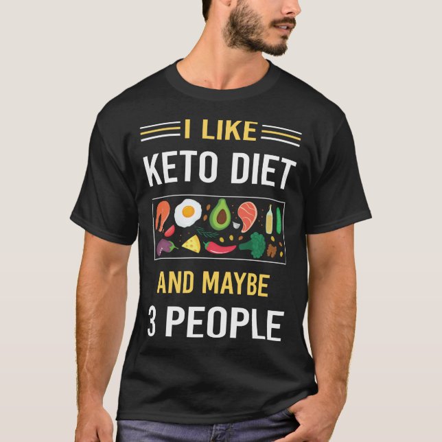 Camiseta Quizás 3 personas Keto Dieta Ketogénica Ketone Ket (Anverso)