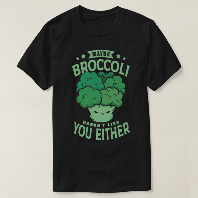 Camiseta Quizás a Broccoli tampoco le gustas a ti para los  (Diseño del anverso)