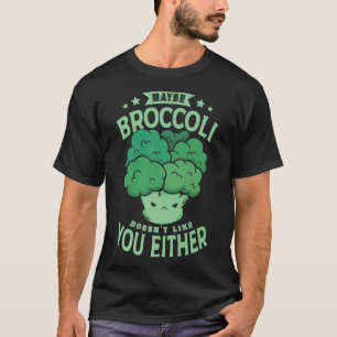 Camiseta Quizás a Broccoli tampoco le gustas a ti para los 