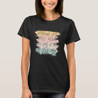 Camiseta Quizás Fuiste Creado Para Un Tiempo Como Este E