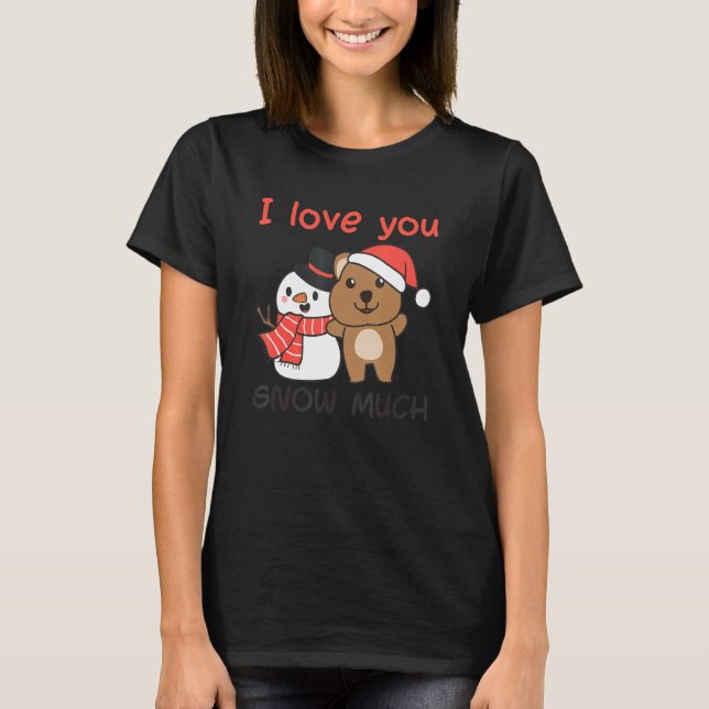 Camiseta Quokka I Love You Snow Much Snowman Pun (Anverso)