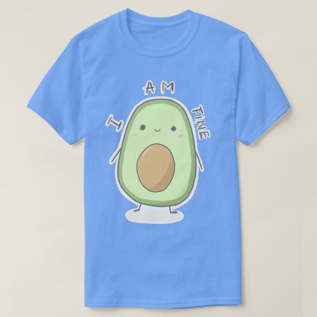Camiseta Quot aguacate molestoSoy Finequot (Diseño del anverso)