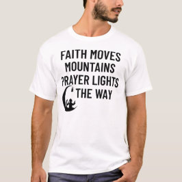 Camiseta Quot de la fe y las oraciones