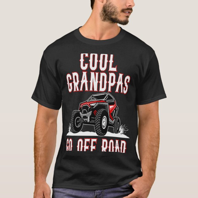 Camiseta Quote Cool Grandpas Go Road UTV 4  Wheeler (Anverso)