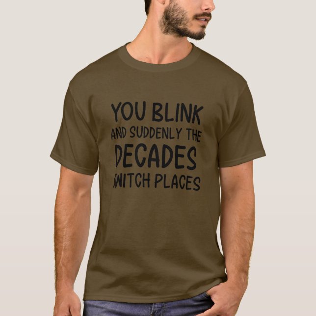 Camiseta Quote Shirt • Decades Switch Places (Anverso)
