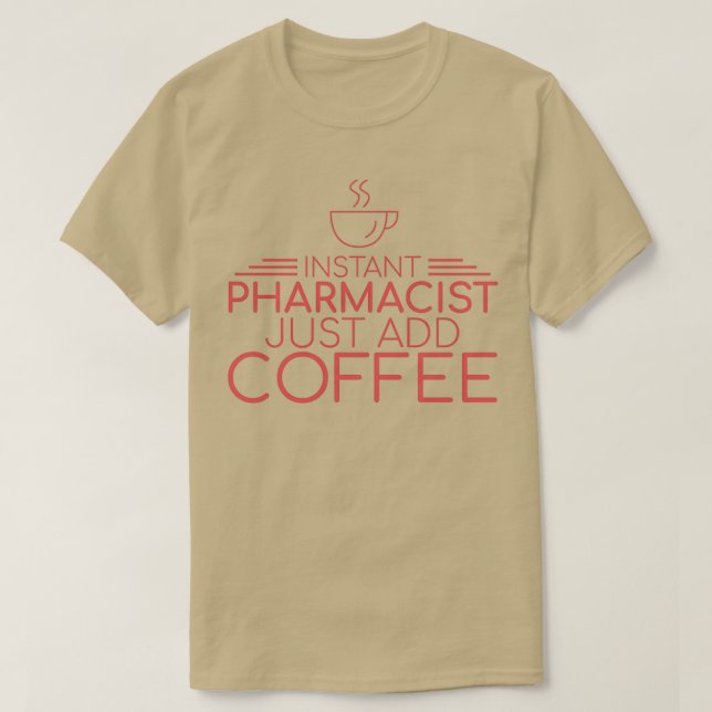 Camiseta QuotFarmacéutico Coffee Pharmacyquot 11 (Diseño del anverso)