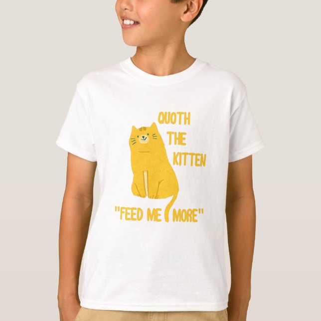Camiseta ¡Quoth El Gatito Me Alimenta Más! (Anverso)