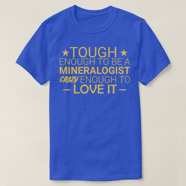 Camiseta quotMineralogist Crazy Mineralogyquot (Diseño del anverso)