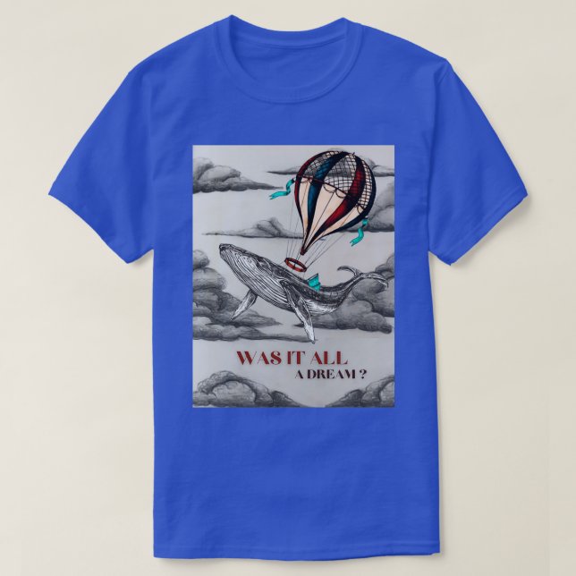 Camiseta QuotOut of the Blue Dreamlikequot 1 (Diseño del anverso)