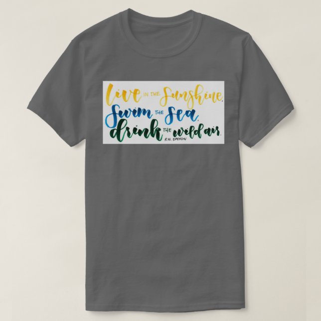 Camiseta quotVive bajo el sol nade el mar bebe el wi (Diseño del anverso)