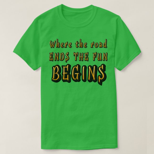 Camiseta quotWhere the road endsquot vinyl decalsticker mud (Diseño del anverso)