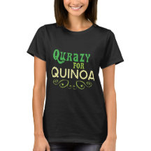 Qurazy para Quinoa © - Divertido Eslogan de Quinoa
