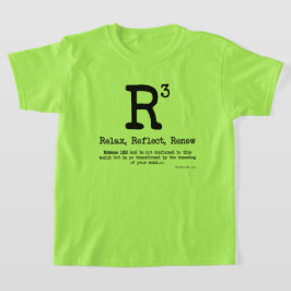 Camiseta R3: Relájese, reflexione, renueve
